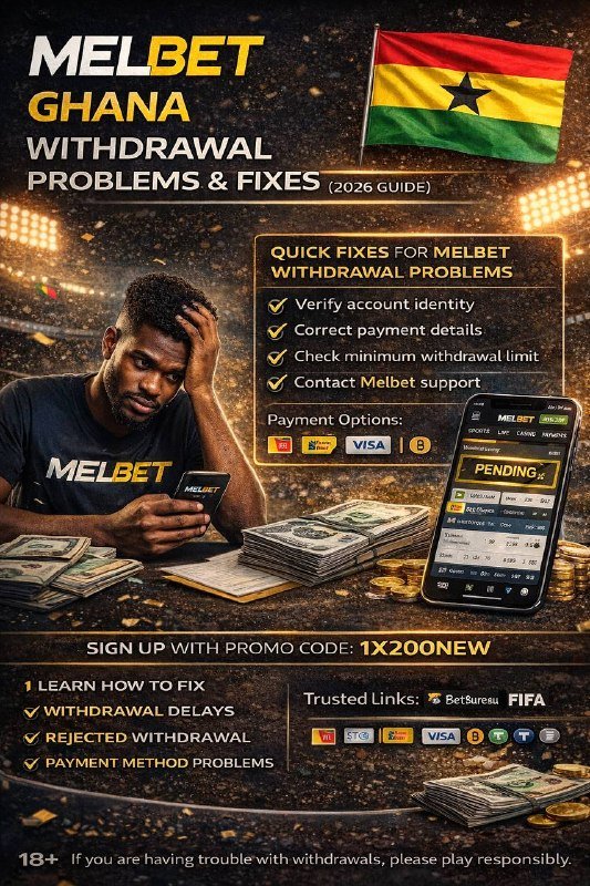 Melbet Ghana withdrawal problems and solutions guide